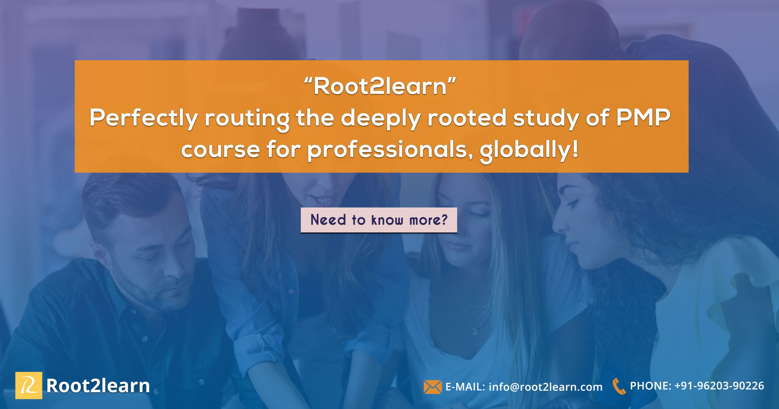 Root2learn – Perfectly routing the deeply rooted study of PMP course for professionals globally!