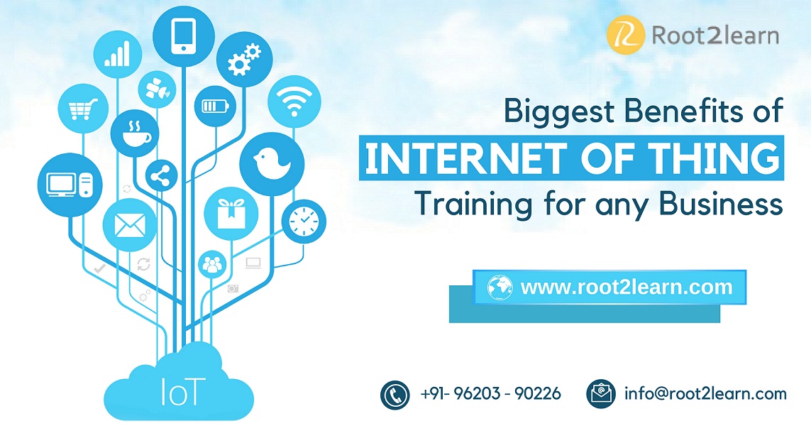 Biggest Benefits of Internet of Thing training for any Business.